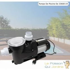 LE POISSON QUI JARDINE.FR Pompe De Piscine De 33600 L/h. Puissante Et Silencieuse